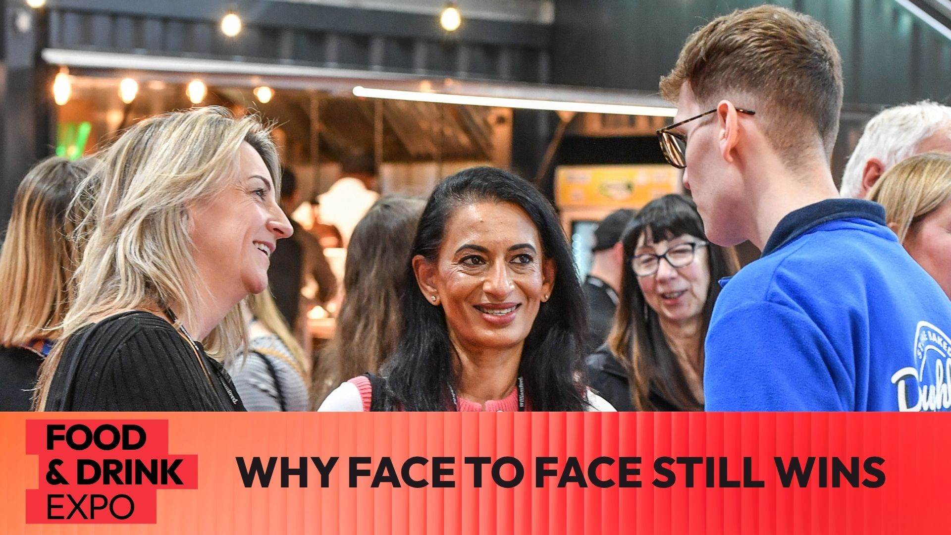 Fde Video Why Face To Face Still Wins In Food And Drink Retail